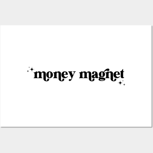 money magnet Posters and Art